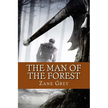 The Man of the Forest (English Edition)