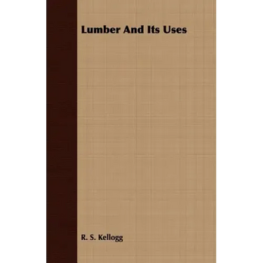 Lumber And Its Uses