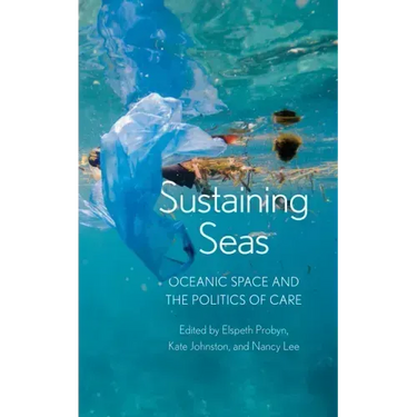 Sustaining Seas: Oceanic Space and the Politics of Care