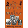 The Epic History of Biology