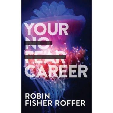 Your No Fear Career