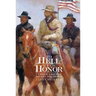 To Hell with Honor: Custer and the Little Big Horn