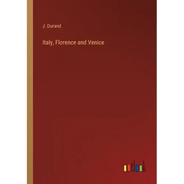 Italy, Florence and Venice