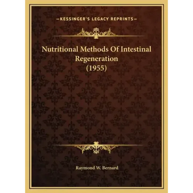 Nutritional Methods Of Intestinal Regeneration (1955)
