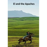 El and the Apaches