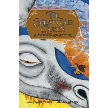 The Great Cold Queen: A Poppenohna Land Adventure