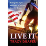 Live It: Riding the Highs and Lows of a Cross Country Dream