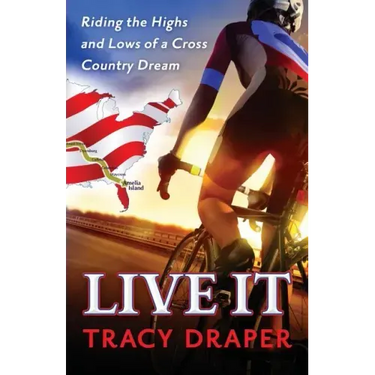 Live It: Riding the Highs and Lows of a Cross Country Dream