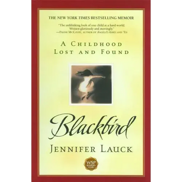 Blackbird: A Childhood Lost and Found