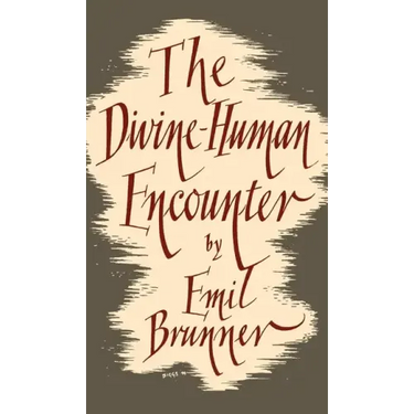 The Divine-Human Encounter