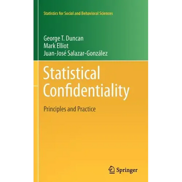 Statistical Confidentiality: Principles and Practice