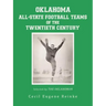 Oklahoma All-State Football Teams of the Twentieth Century, Selected by the Oklahoman