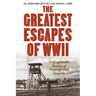 Greatest Escapes of World War II