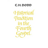 Historical Tradition in the Fourth Gospel