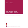 The Church as the Image of the Trinity: A Critical Evaluation of Miroslav Volf's Ecclesial Model