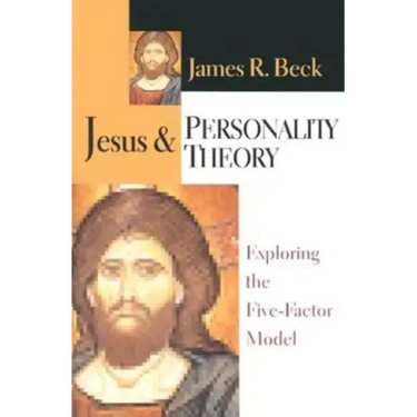 Jesus and Personality Theory: Exploring the Five-Factor Model