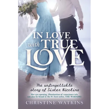 In Love with True Love: The Unforgettable Story of Sister Nicolina