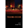 Trauma Decor
