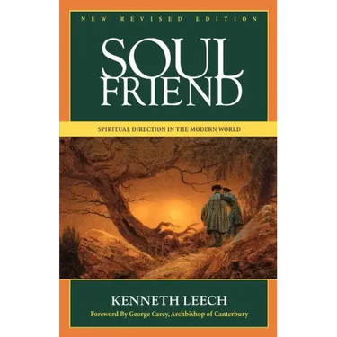 Soul Friend: Spiritual Direction in the Modern World