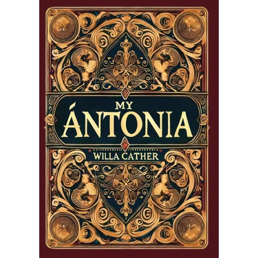 My Ántonia (Collector's Edition) (Laminated Hardback with Jacket)