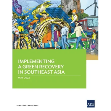 Implementing a Green Recovery in Southeast Asia