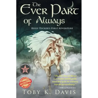 The Ever Part of Always: Keely Tucker's First Adventure