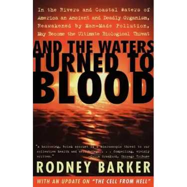 And the Waters Turned to Blood
