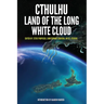 Cthulhu: Land of the Long White Cloud: