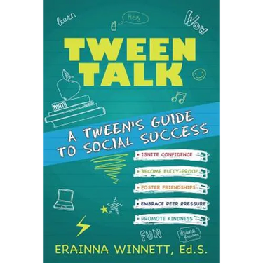 Tween Talk: A Tween's Guide to Social Success