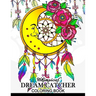 Whimsical dream catcher Coloring Book: Art Design for Relaxation and Mindfulness Art Design for Relaxation and Mindfulness