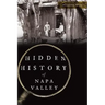 Hidden History of Napa Valley
