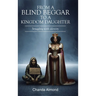 From A Blind Beggar To A Kingdom Daughter: Struggling with identity