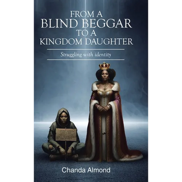 From A Blind Beggar To A Kingdom Daughter: Struggling with identity