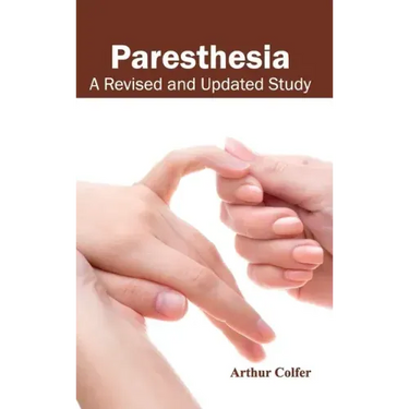 Paresthesia: A Revised and Updated Study