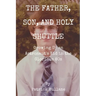 The Father, Son, and Holy Shuttle: Growing Up an Astronaut's Kid in the Glorious 80s