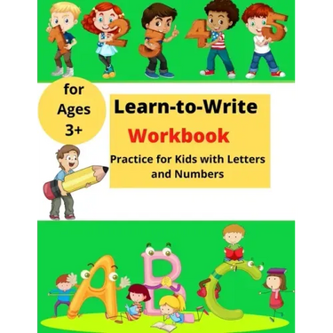 Learn-to-Write Activity Book: For Kids with Lines, Letters and Numbers │ Easy Practice for Kids ages 3+