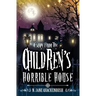Escape From The Children's Horrible House