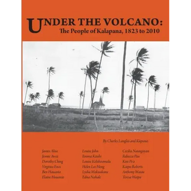 Under the Volcano: the People of Kalapana