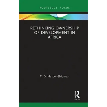 Rethinking Ownership of Development in Africa