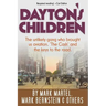 Dayton's Children: The unlikely gang who brought us aviation, "the Cash" and the keys to the road.