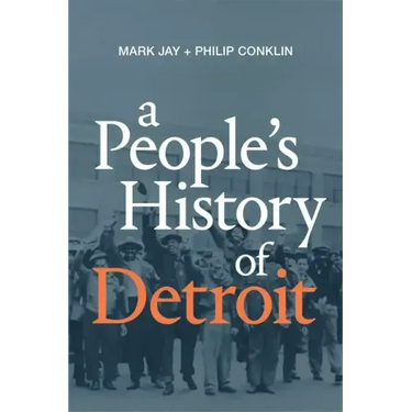 A People's History of Detroit