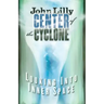 Center of the Cyclone: Looking Into Inner Space