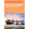 Supply Chain Strategies: Demand Driven and Customer Focused