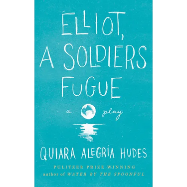Elliot, a Soldier's Fugue