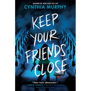 Keep Your Friends Close