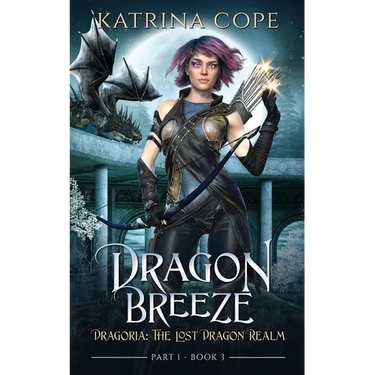 Dragon Breeze: Part 1