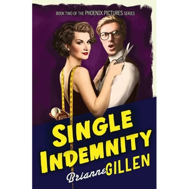 Single Indemnity: Phoenix Pictures, Book 2
