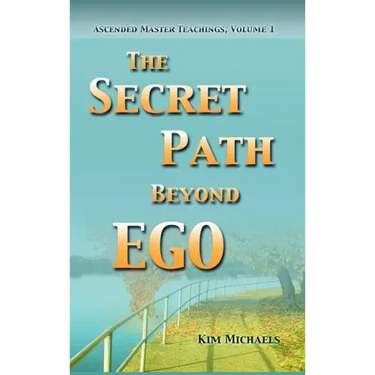 The Secret Path Beyond Ego