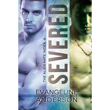 Severed: Alien Mate Index book 4