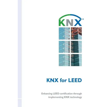 KNX for LEED: Enhancing LEED certification through implementing KNX technology
